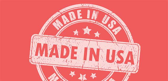 Made in America: Why it makes a difference.